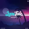 About LoveTale Song