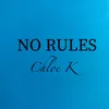 About No Rules Song