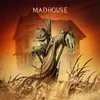 Madhouse