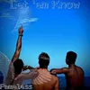 About Let 'em Know Song
