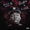 About Born 2 Lose Song