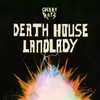 About Death House Landlady Song