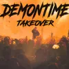 About DemonTime TakeOver Song