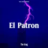 About El Patron Song