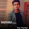 About Haryana Dekhungi Song
