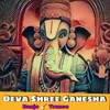 About Deva Shree Ganesha Banjo Trance Song