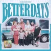 About Better Days Song