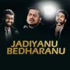 About Jadiyanu Bedharanu Song