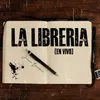 La Libreria (En Vivo)