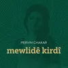 About Mewlidê Kirdî Song