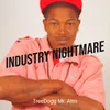 About Industry Nightmare Song