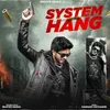 About System Hang Song