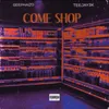 About Come Shop Song