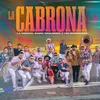 About La Cabrona Song