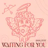 About Waiting for You Song