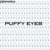 About Puffy Eyes Song