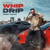 Whip Te Drip