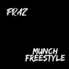 About Munch Freestyle Song