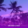 About Reasons (Jersey Club Remix) Song