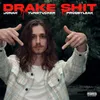 About Drake Shit Song