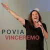 About Vinceremo Song