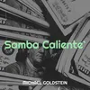 About Samba Caliente` Song