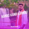 About Kanas Kand Kannigi Song
