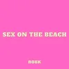 About Sex on the Beach Song