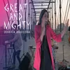 About Great and Mighty Song