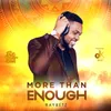 About More Than Enough Song