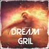 About Dream Gril Song