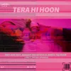 About Tera Hi Hoon Song
