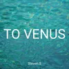 About To Venus Song
