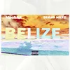 About Belize Song
