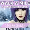 About Walk a Mile (Schneereima Remix) Song