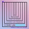 About Come un dejavu Song