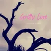 Gritty Love