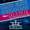 Club Elite Sessions Vol. 1 Full Continuous DJ Mix