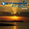 Armada at Ibiza 2008 Full Continuous DJ Mix, Pt. 1