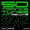50 Trance Tunes.com Deluxe, Vol. 2 Continuous Mix CD 1