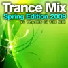 Trance Mix Spring Edition 2009 Continous Mix