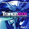 Trance 2009 - The Best Tunes In the Mix - Trance Yearmix, Pt. 1 Full Continuous Mix