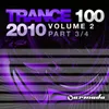 Trance 100 - 2010, Vol. 2 Continuous Mix, Pt. 3 of 4