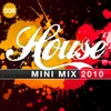 House Mini Mix 2010 - 006 Full Continuous Mix