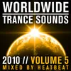 Worldwide Trance Sounds 2010 - Vol. 5 Full Continuous DJ Mix by Heatbeat