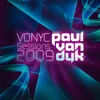 VONYC Sessions 2009 presented by Paul van Dyk Full Continuous DJ Mix, Pt. 1