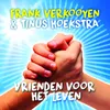 About Vrienden Voor Het Leven Song