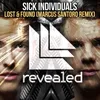 Lost &amp; Found Marcus Santoro Remix