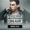 Hardwell  On Air Intro - March 2016