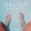 Now What You Say About Love Chill Out Edit